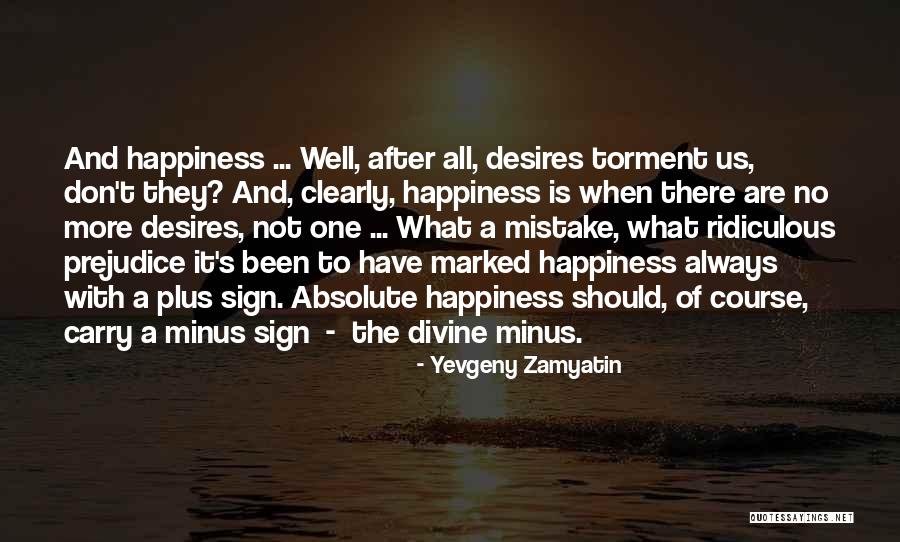 Plus And Minus Quotes By Yevgeny Zamyatin Plus And Minus Quotes By Yevgeny Zamyatin