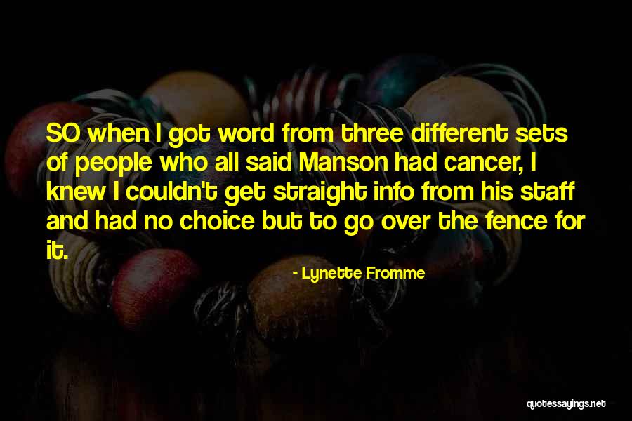 Plus Info Quotes By Lynette Fromme Plus Info Quotes By Lynette Fromme
