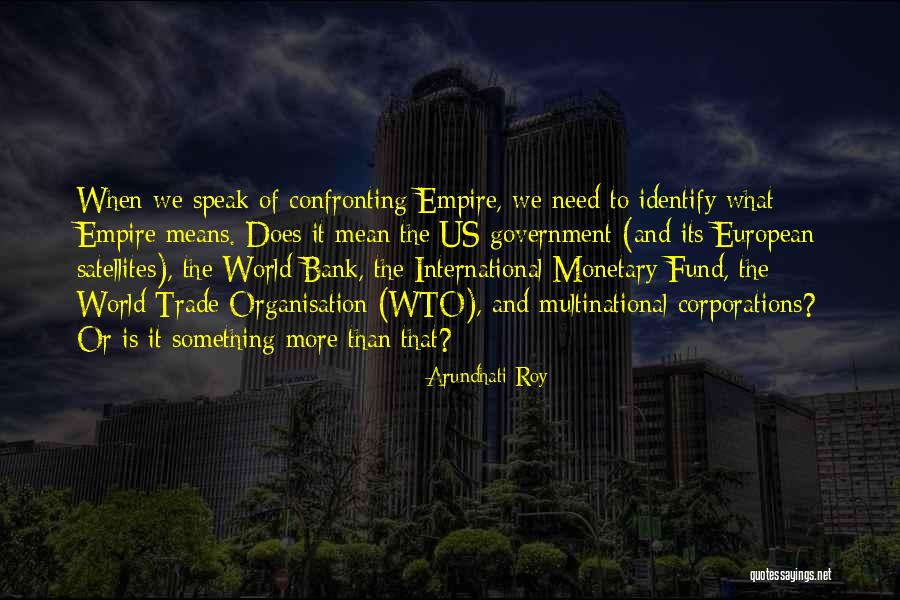 Plus International Bank Quotes By Arundhati Roy Plus International Bank Quotes By Arundhati Roy