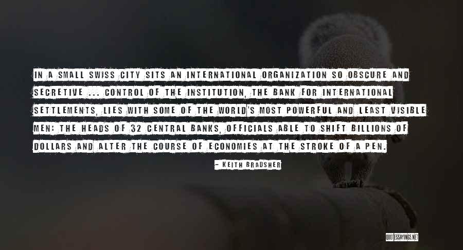 Plus International Bank Quotes By Keith Bradsher Plus International Bank Quotes By Keith Bradsher