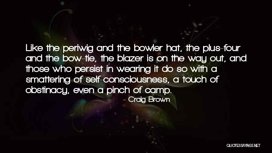 Plus Quotes By Craig Brown Plus Quotes By Craig Brown