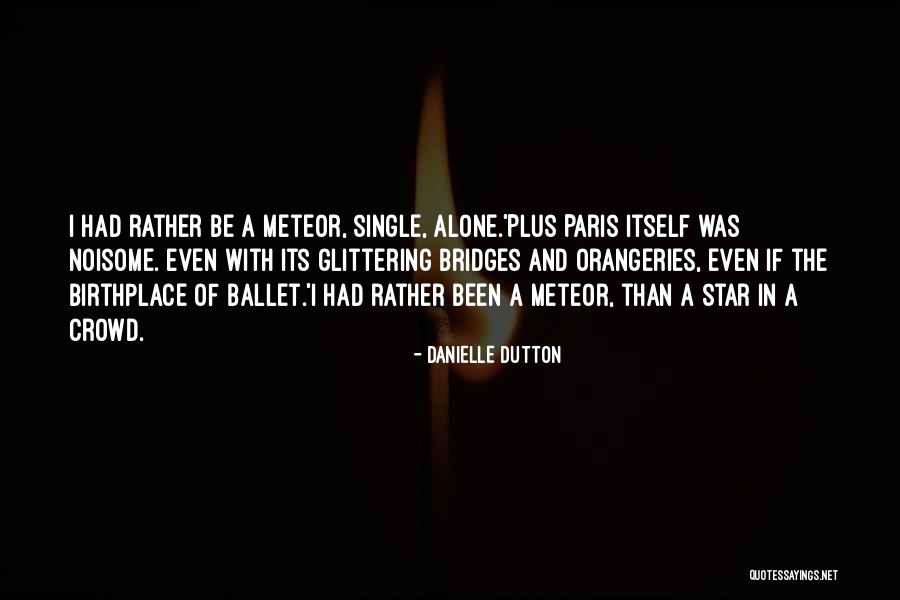 Plus Quotes By Danielle Dutton Plus Quotes By Danielle Dutton