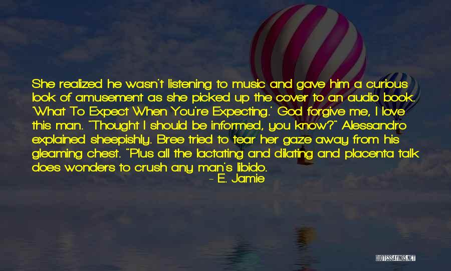 Plus Quotes By E. Jamie Plus Quotes By E. Jamie