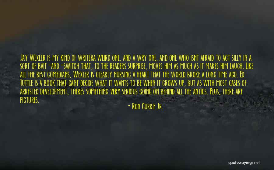 Plus Quotes By Ron Currie Jr. Plus Quotes By Ron Currie Jr.