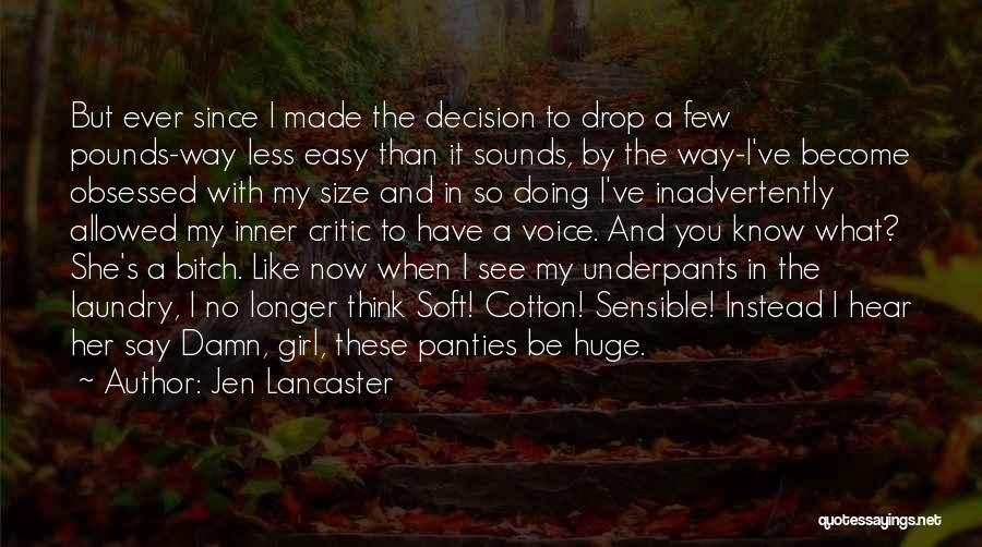 Plus Size Girl Quotes By Jen Lancaster