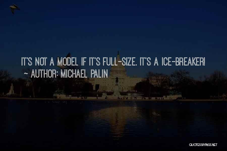 Plus Size Models Quotes By Michael Palin