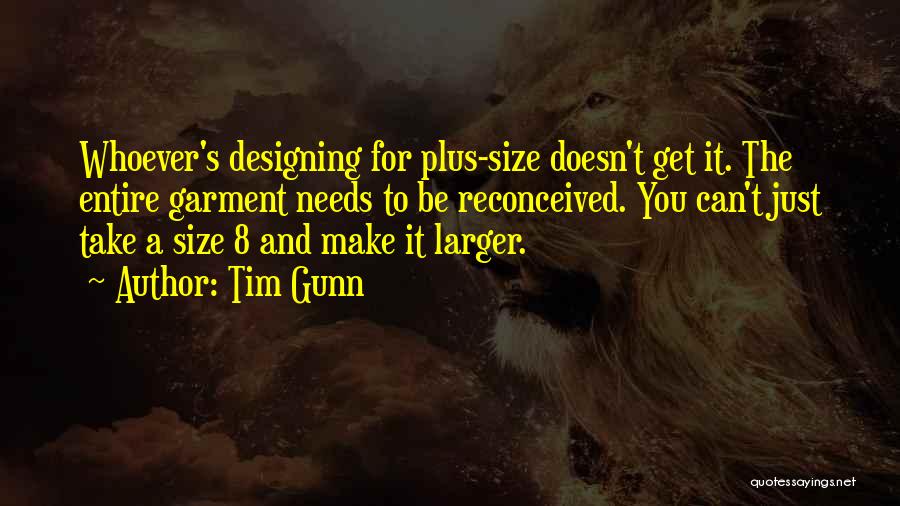 Plus Size Quotes By Tim Gunn