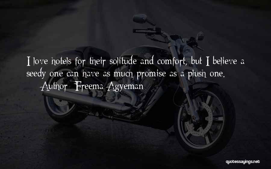 Plush Quotes By Freema Agyeman