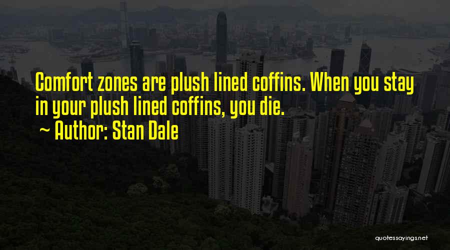 Plush Quotes By Stan Dale