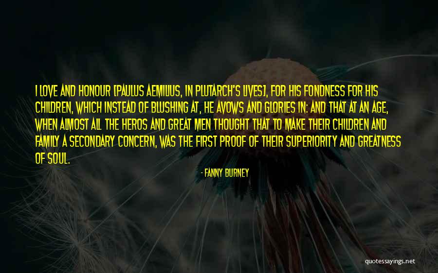 Plutarch S Lives Quotes By Fanny Burney Plutarch S Lives Quotes By Fanny Burney