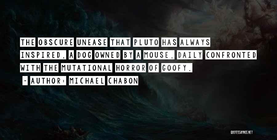 Pluto Dog Quotes By Michael Chabon