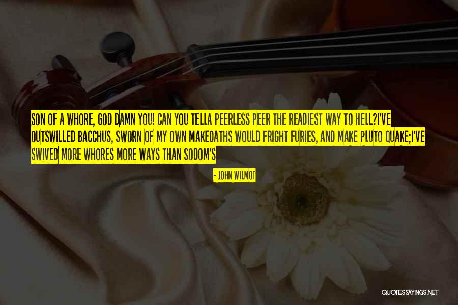 Pluto God Quotes By John Wilmot Pluto God Quotes By John Wilmot