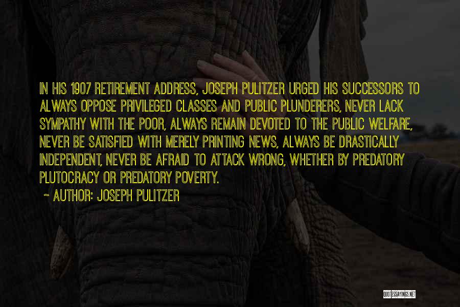 Plutocracy Quotes By Joseph Pulitzer