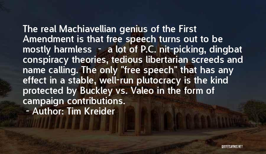 Plutocracy Quotes By Tim Kreider