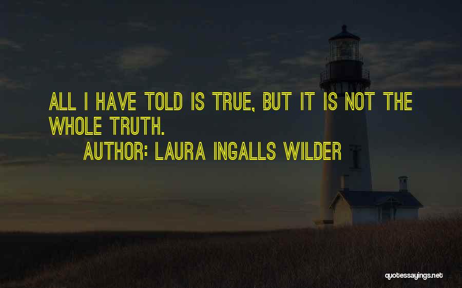 Plyler Entry Quotes By Laura Ingalls Wilder