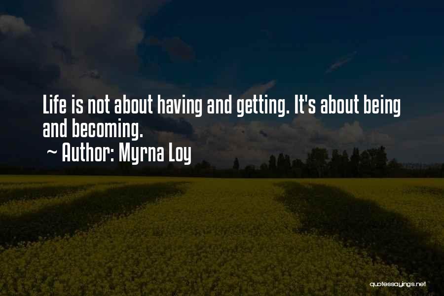 Plyler Entry Quotes By Myrna Loy