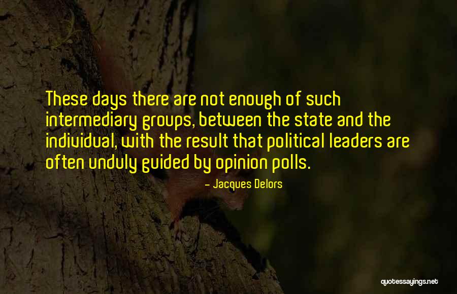 Plz Dont Come Back Quotes By Jacques Delors Plz Dont Come Back Quotes By Jacques Delors