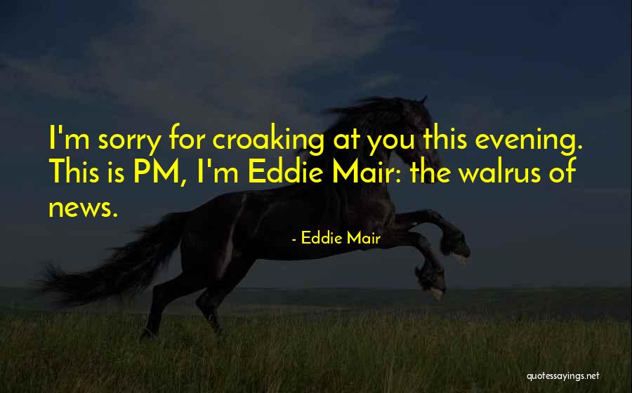 Pm Quotes By Eddie Mair