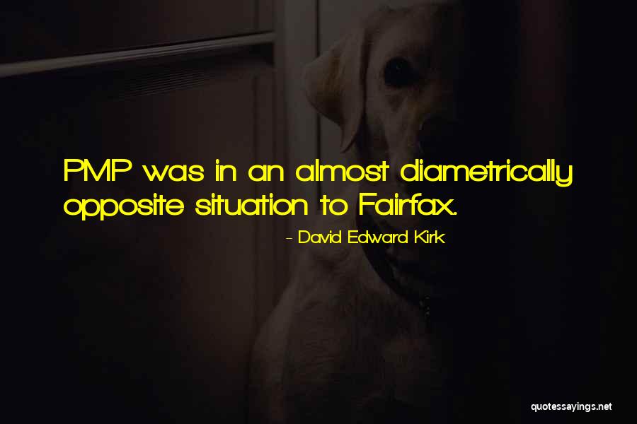 Pmp Quotes By David Edward Kirk