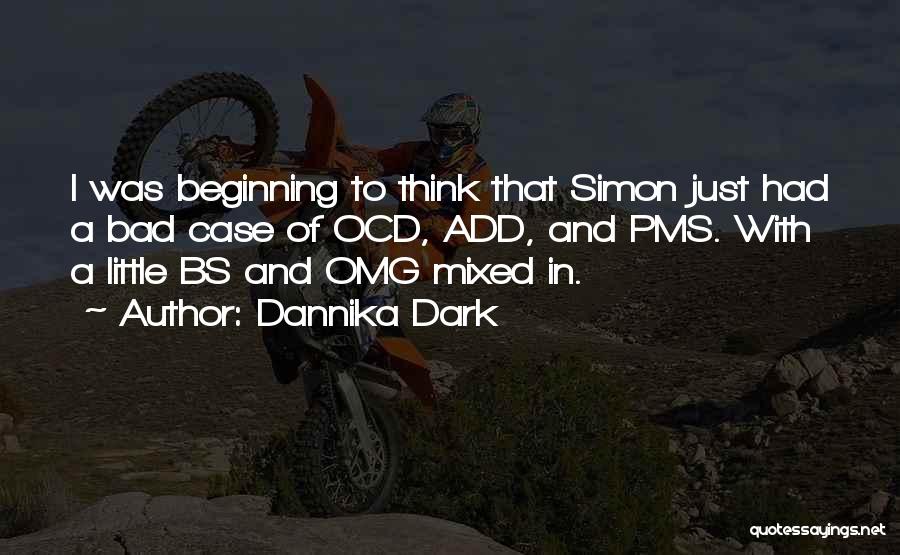 Pms Quotes By Dannika Dark