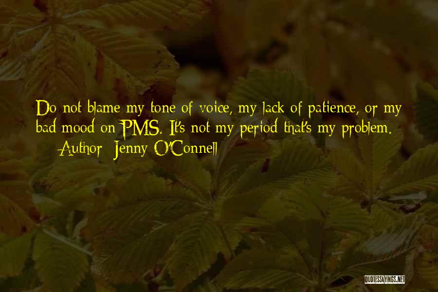 Pms Quotes By Jenny O'Connell