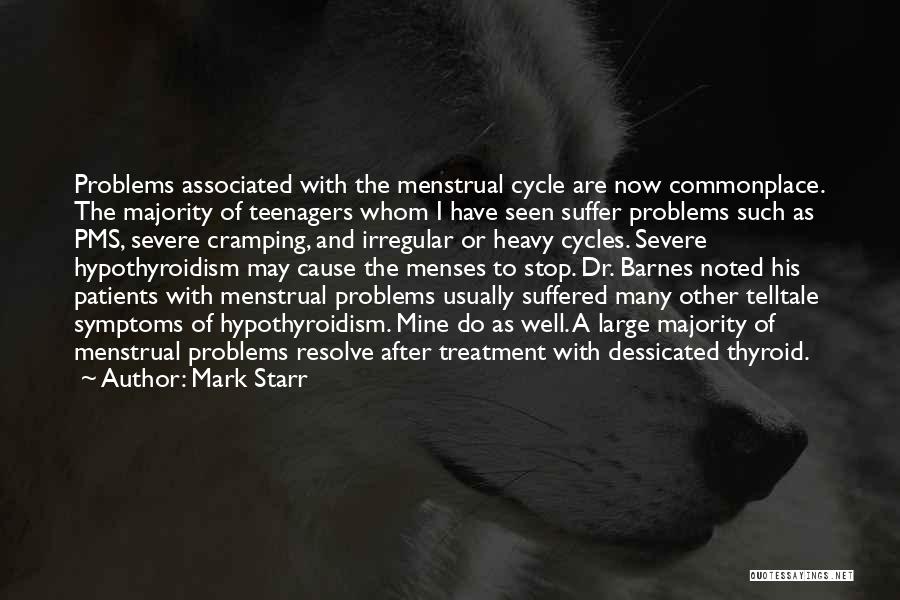 Pms Quotes By Mark Starr