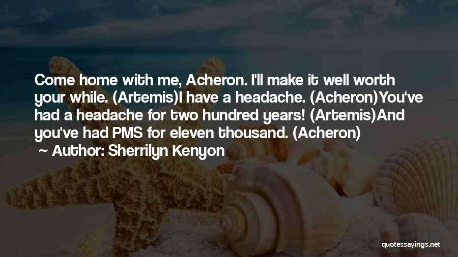Pms Quotes By Sherrilyn Kenyon