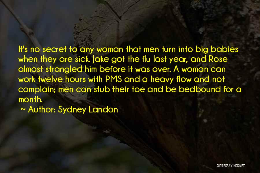 Pms Quotes By Sydney Landon