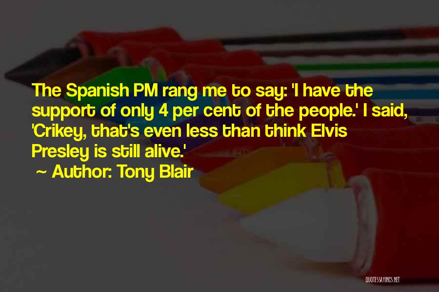 Pms Quotes By Tony Blair