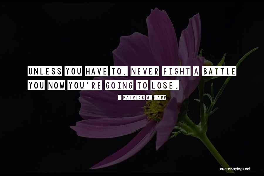Pntrader Quotes By Patrick W. Carr