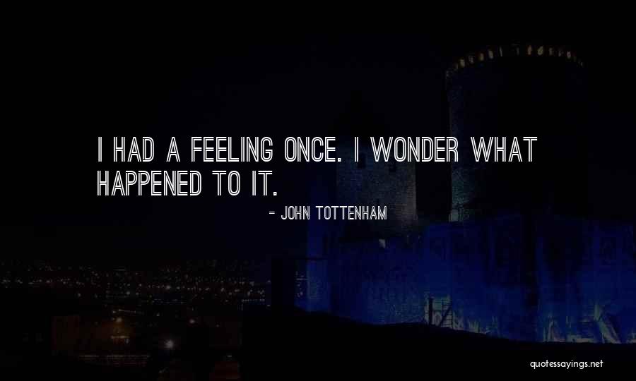Pntrum Quotes By John Tottenham