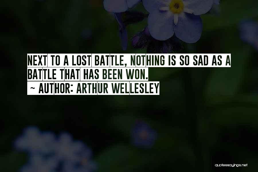 Po522 Quotes By Arthur Wellesley