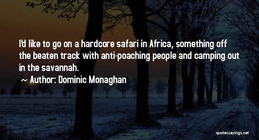 Poaching Quotes By Dominic Monaghan