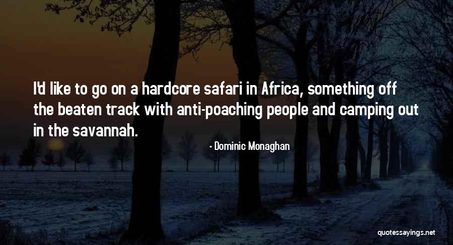 Poaching Quotes By Dominic Monaghan