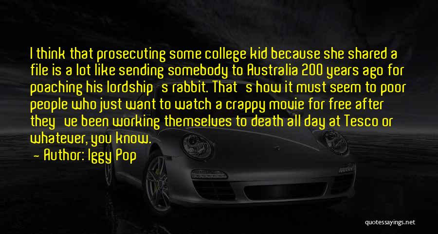 Poaching Quotes By Iggy Pop