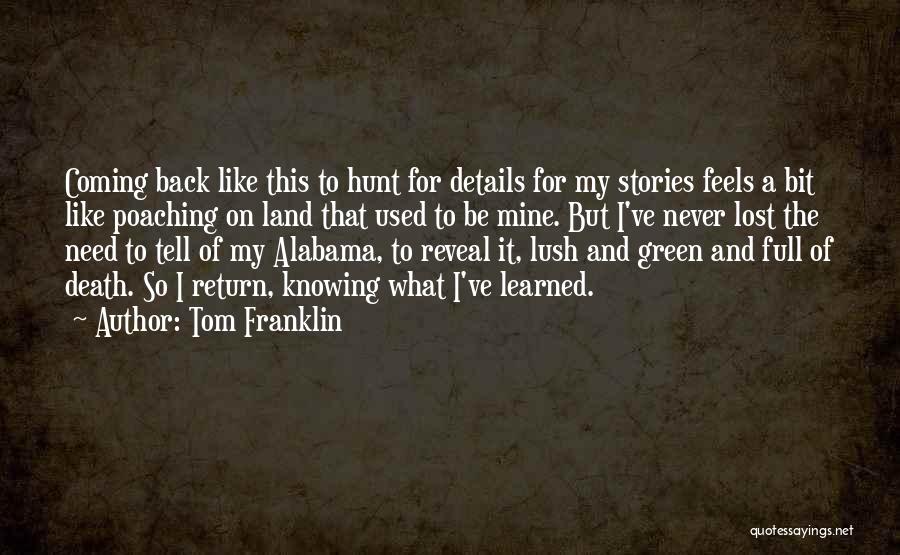 Poaching Quotes By Tom Franklin