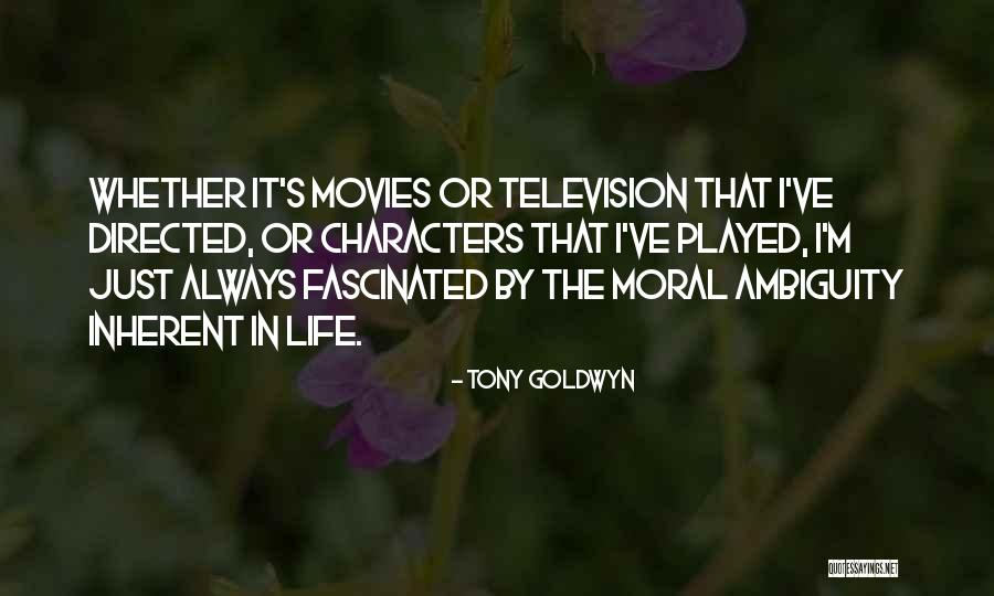 Poblete Modesto Quotes By Tony Goldwyn Poblete Modesto Quotes By Tony Goldwyn