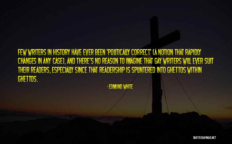 Poblete Tamargo Quotes By Edmund White Poblete Tamargo Quotes By Edmund White