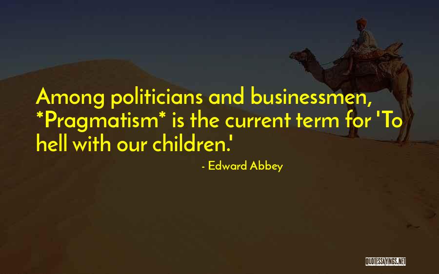 Pobyt Pro Quotes By Edward Abbey Pobyt Pro Quotes By Edward Abbey