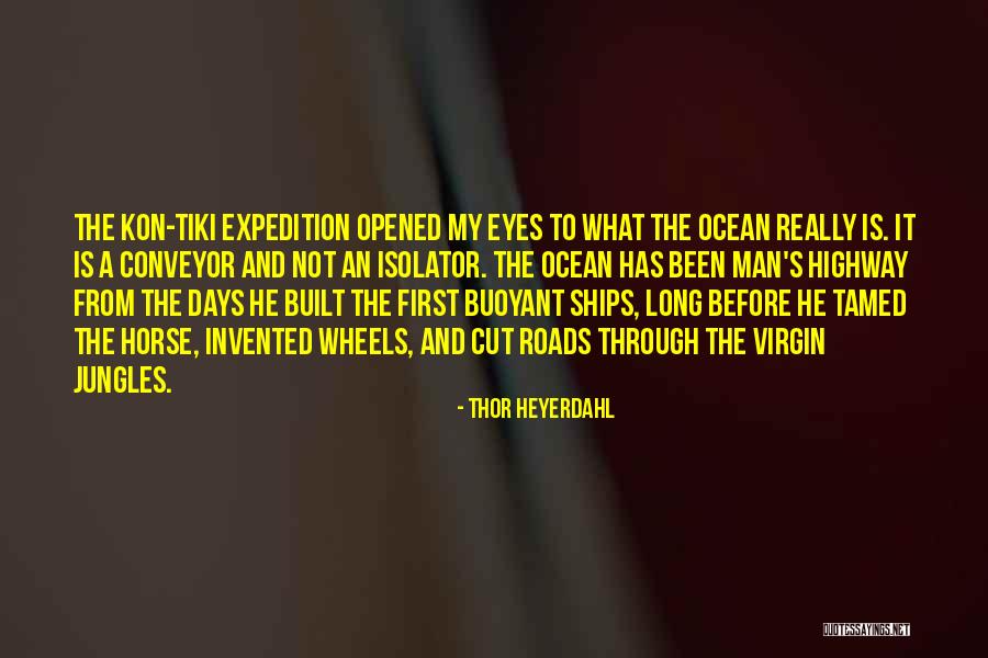 Poc T N Slov Quotes By Thor Heyerdahl Poc T N Slov Quotes By Thor Heyerdahl