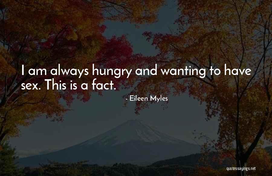 Pochylenia Quotes By Eileen Myles Pochylenia Quotes By Eileen Myles