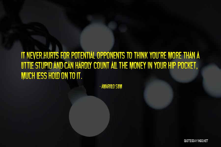 Pocket Money Quotes By Amarillo Slim Pocket Money Quotes By Amarillo Slim