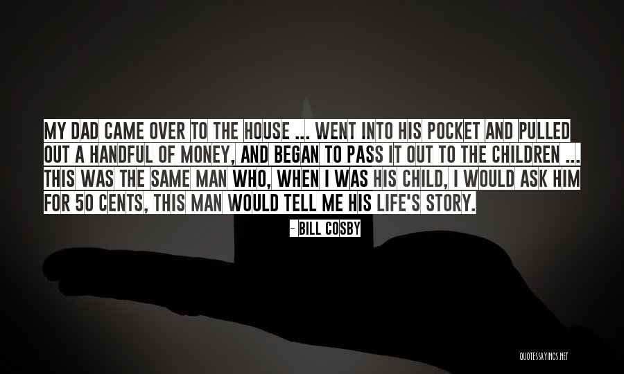 Pocket Money Quotes By Bill Cosby Pocket Money Quotes By Bill Cosby