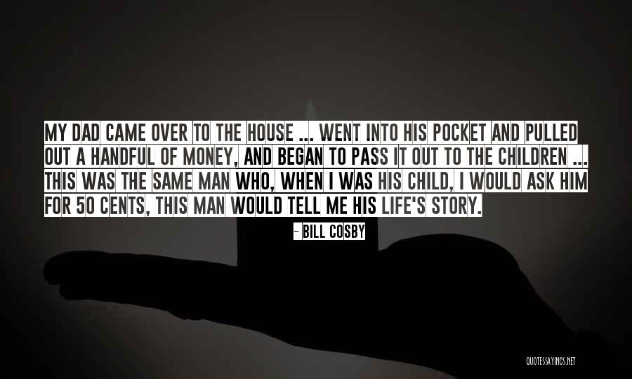 Pocket Money Quotes By Bill Cosby