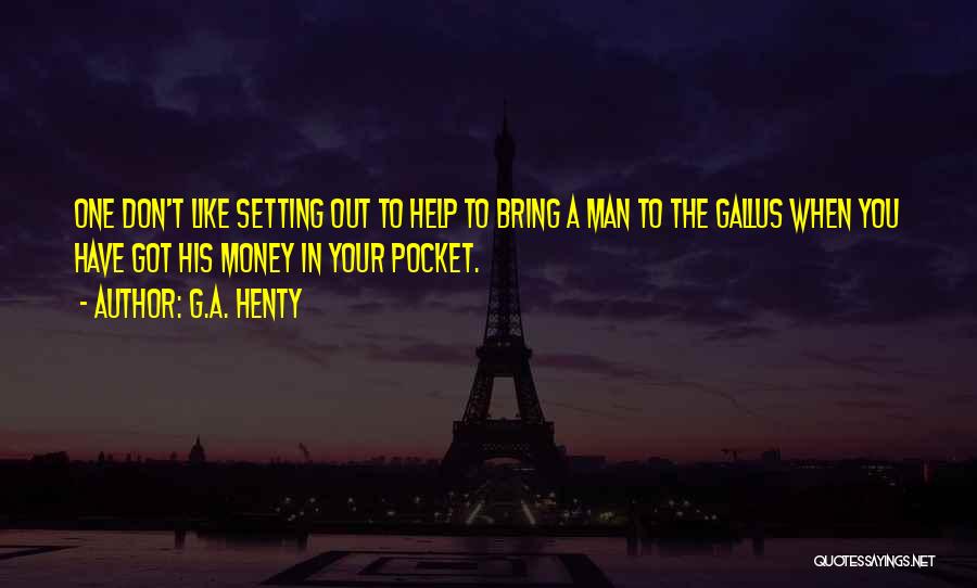 Pocket Money Quotes By G.A. Henty