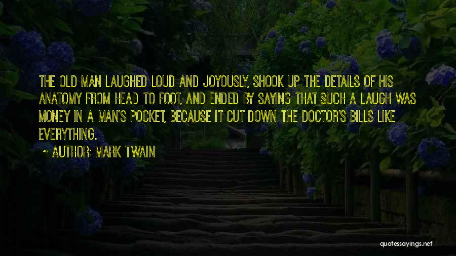Pocket Money Quotes By Mark Twain