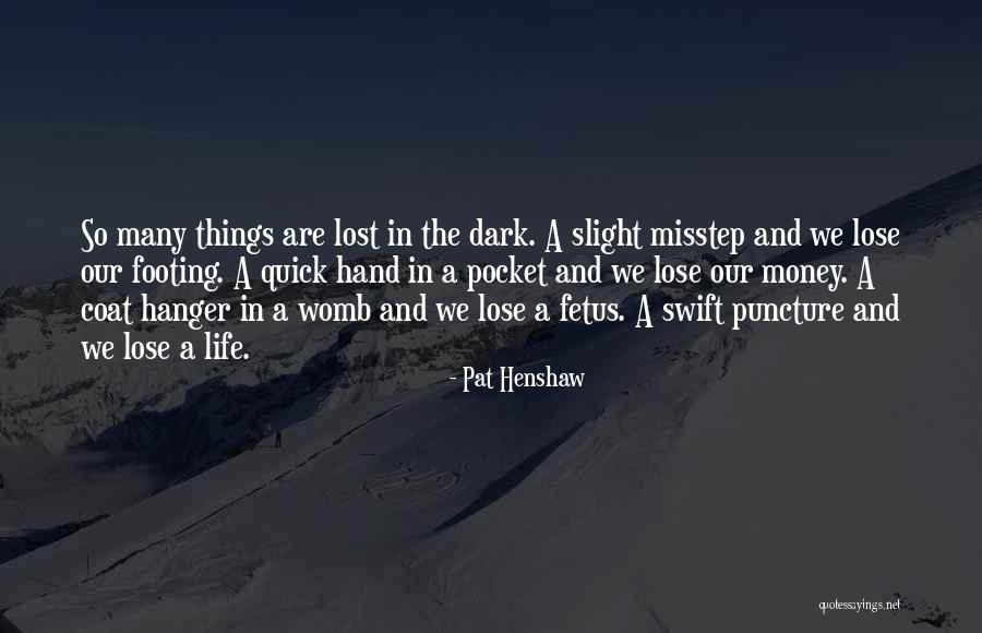 Pocket Money Quotes By Pat Henshaw Pocket Money Quotes By Pat Henshaw