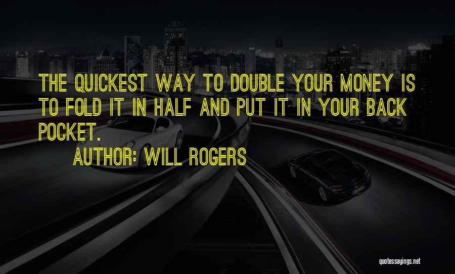 Pocket Money Quotes By Will Rogers