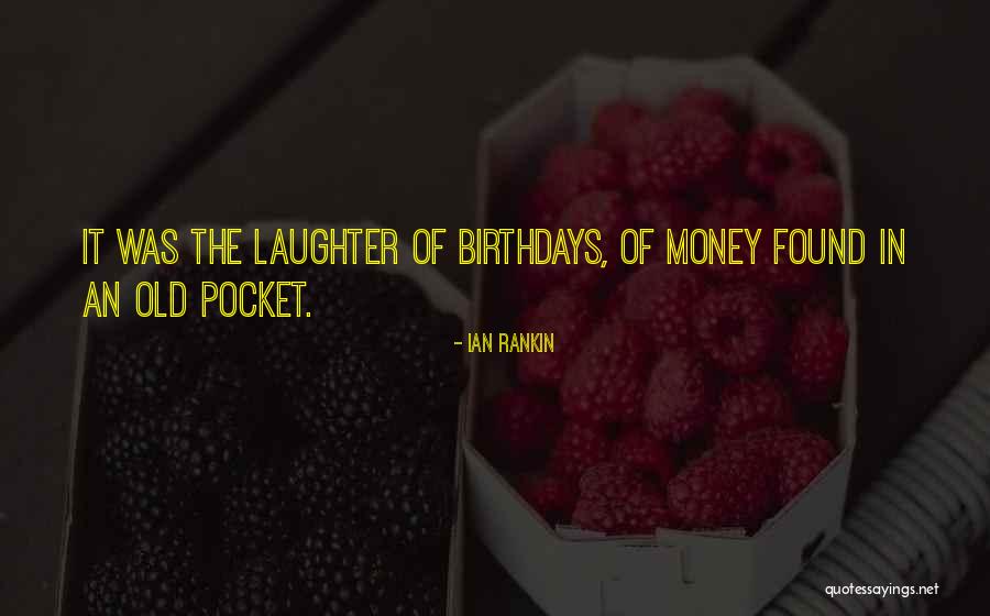 Pocket The Money Quotes By Ian Rankin Pocket The Money Quotes By Ian Rankin