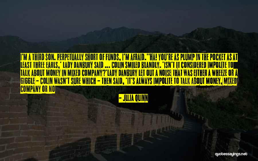 Pocket The Money Quotes By Julia Quinn Pocket The Money Quotes By Julia Quinn